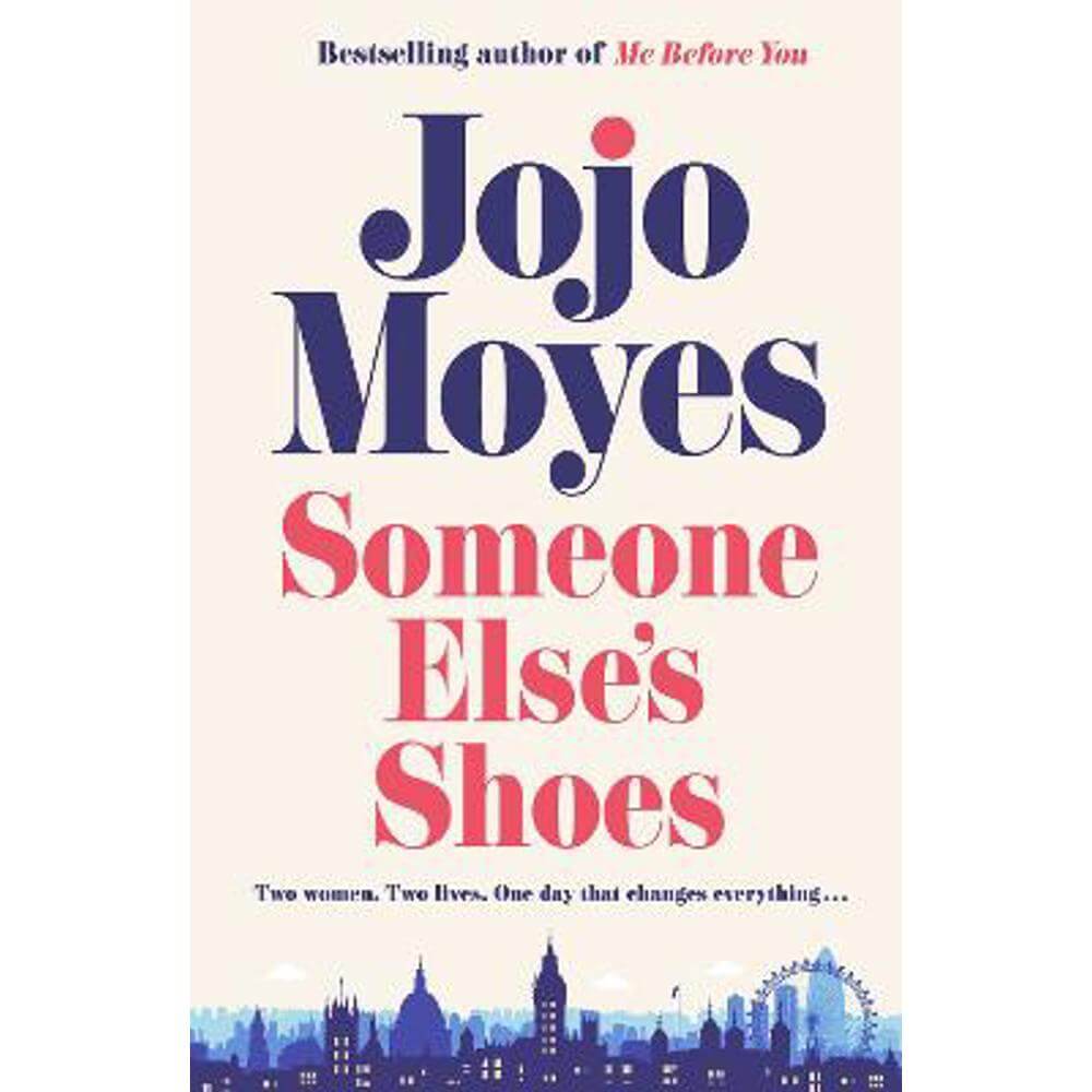 Someone Else's Shoes: The delightful No 1 Sunday Times bestseller 2023 (Hardback) - Jojo Moyes